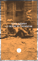 Théâtre de l'Occupation (Le)